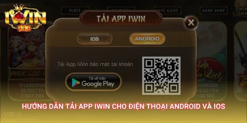 Tải app IWIN - Trải nghiệm trò chơi đỉnh cao mọi lúc